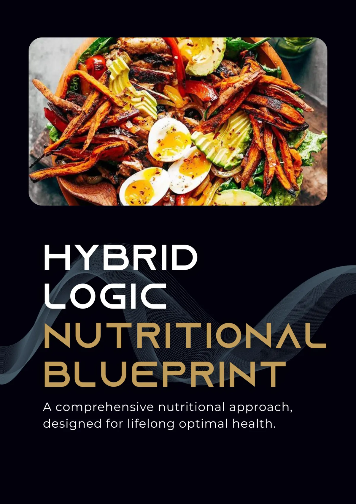 Hybrid Logic Nutritional Blueprint